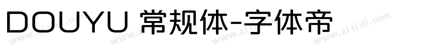 DOUYU 常规体字体转换